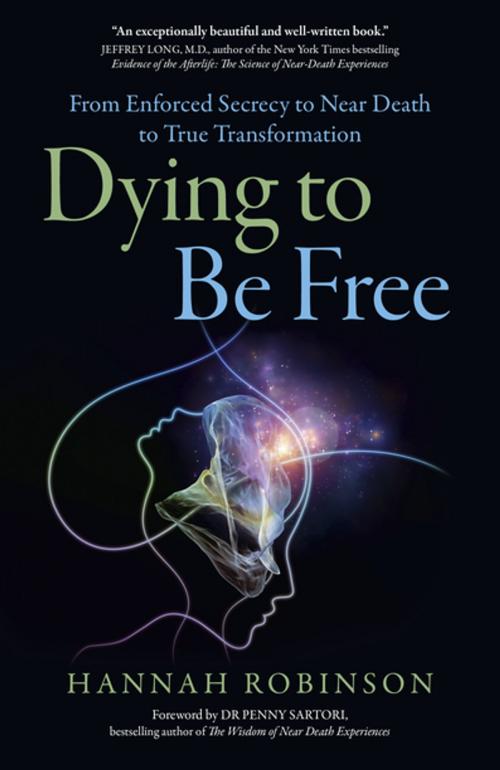 Cover of the book Dying to Be Free by Hannah Robinson, John Hunt Publishing