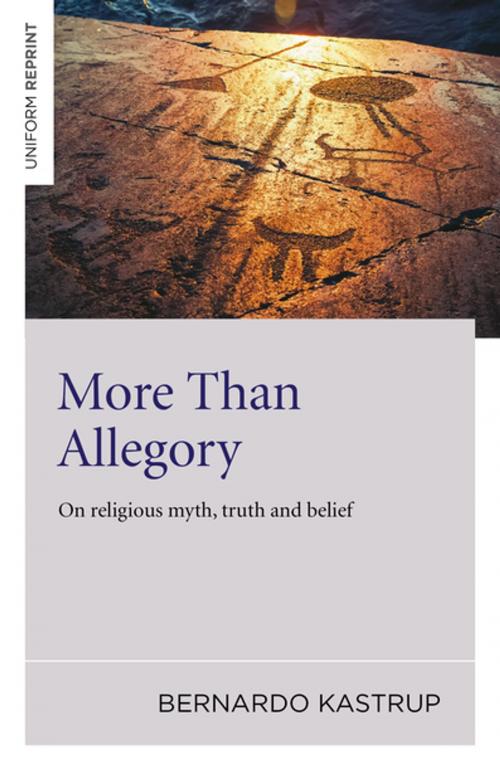 Cover of the book More Than Allegory by Bernardo Kastrup, John Hunt Publishing
