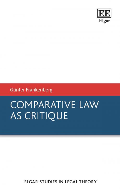Cover of the book Comparative Law as Critique by Günter Frankenberg, Edward Elgar Publishing