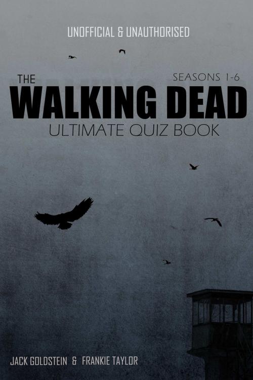 Cover of the book The Walking Dead Ultimate Quiz Book by Jack Goldstein, Andrews UK