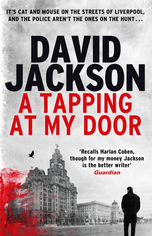 Cover of the book A Tapping at My Door by David Jackson, Bonnier Publishing Fiction