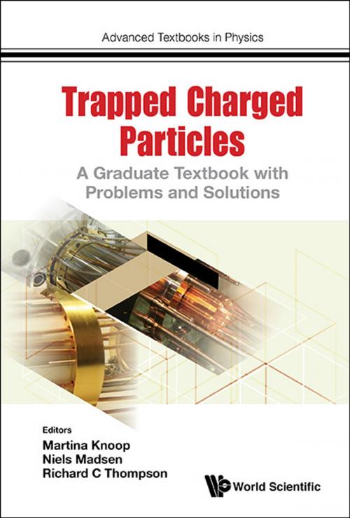 Cover of the book Trapped Charged Particles by Martina Knoop, Niels Madsen, Richard C Thompson, World Scientific Publishing Company