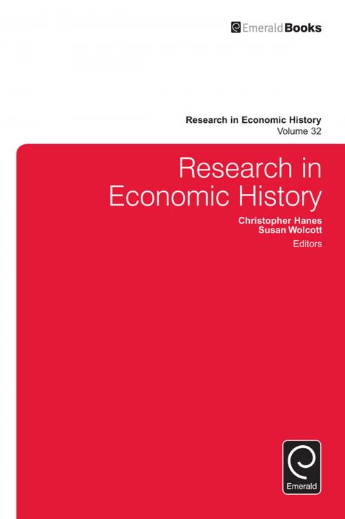 Cover of the book Research in Economic History by Christopher Hanes, Susan Wolcott, Emerald Group Publishing Limited