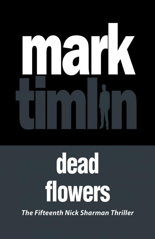 Cover of the book Dead Flowers by Mark Timlin, Oldcastle Books