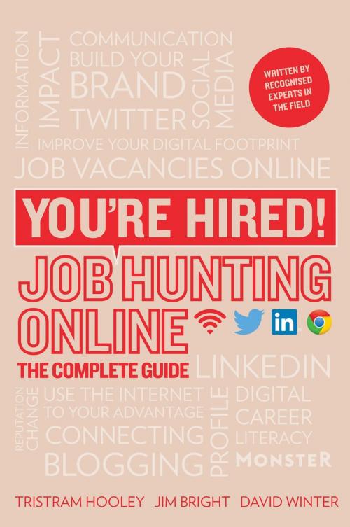 Cover of the book You’re Hired! Job Hunting Online by Jim Bright, David Winter, Tristram Hooley, Korin Grant, Crimson Publishing