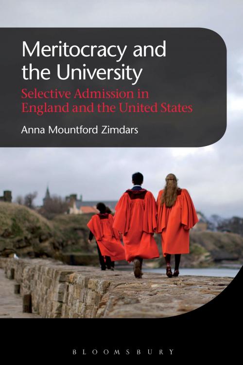 Cover of the book Meritocracy and the University by Anna Mountford Zimdars, Bloomsbury Publishing