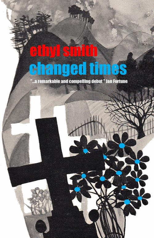 Cover of the book Changed Times by Ethyl Smith, ThunderPoint Publishing Ltd.