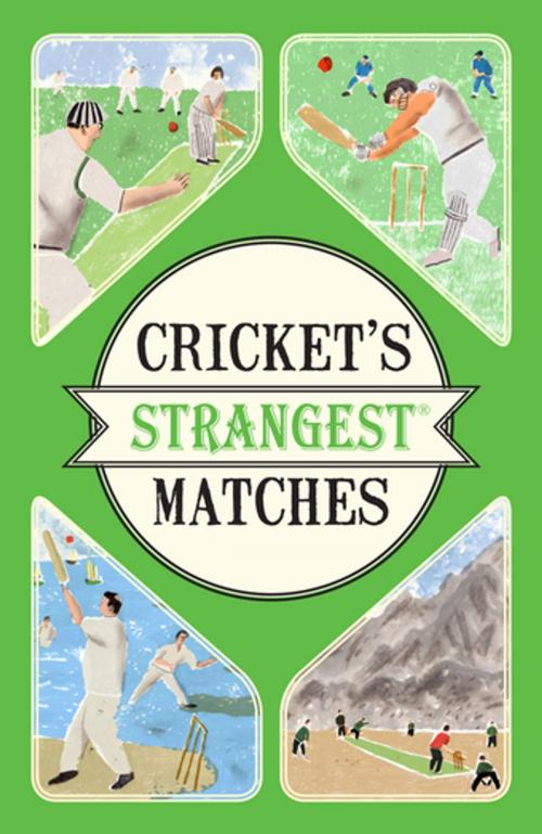 Cover of the book Cricket's Strangest Matches by Andrew Ward, Pavilion Books