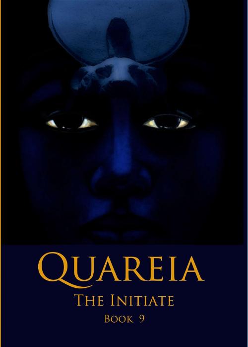 Cover of the book Quareia The Initiate by Josephine McCarthy, Quareia Publishing