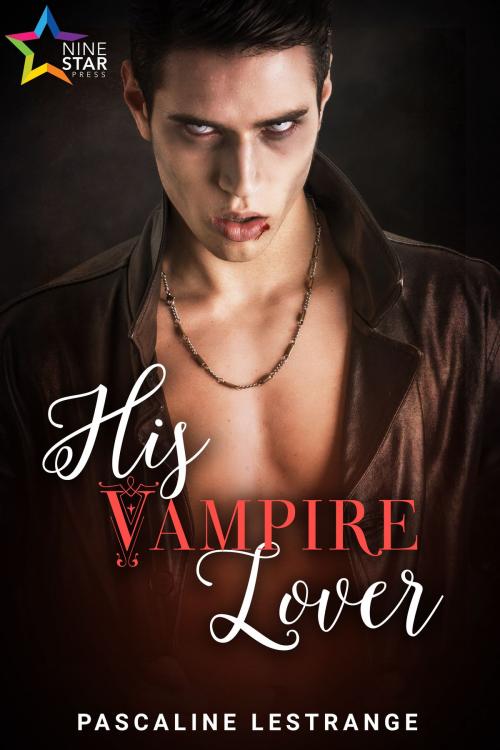 Cover of the book His Vampire Lover by Pascaline Lestrange, NineStar Press