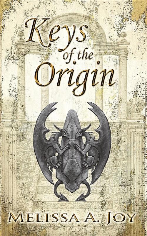 Cover of the book Keys of the Origin by Melissa A. Joy, Aeldynn Lore