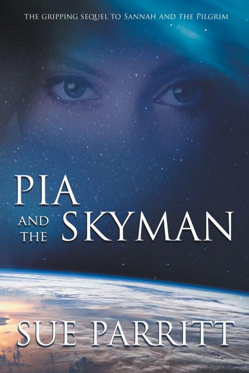 Cover of the book Pia and the Skyman by Sue Parritt, Odyssey Books