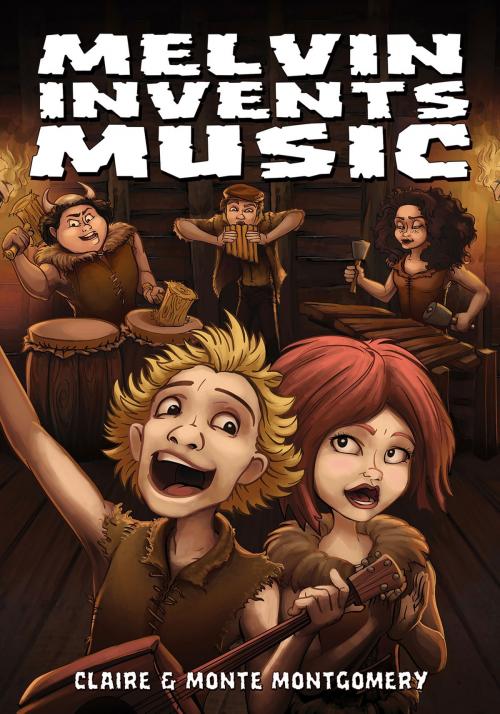 Cover of the book Melvin Invents Music by Claire Montgomery, Monte Montgomery, CBAY Books