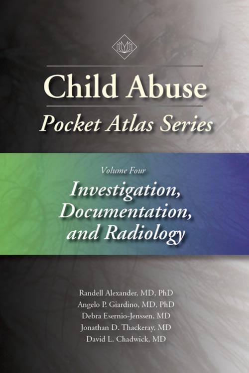 Cover of the book Child Abuse Pocket Atlas, Volume 4 by Randell Alexander MD, PhD, MD, PhD, Angelo P. Giardino, MD, PhD, Debra Esernio-Jenssen, MD, Jonathan D. Thackeray, MD, David L. Chadwick, MD, STM Learning, Inc.