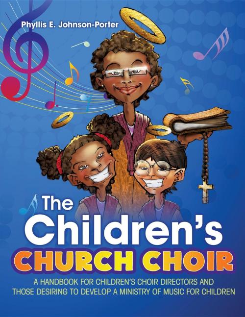 Cover of the book The Children's Church Choir by Phyllis E. Johnson-Porter, Sunday School Publishing Board