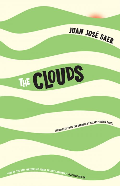 Cover of the book The Clouds by Juan José Saer, Open Letter