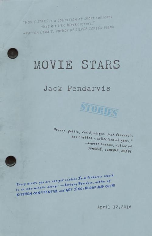 Cover of the book Movie Stars by Jack Pendarvis, Dzanc Books