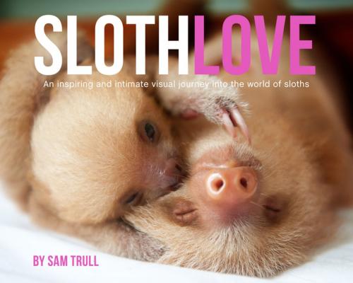 Cover of the book Slothlove by Sam Trull, Inkshares