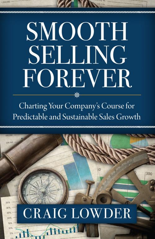 Cover of the book Smooth Selling Forever by Craig Lowder, Indie Books International