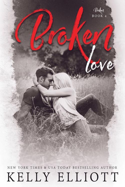 Cover of the book Broken Love by Kelly Elliott, K. Elliott Enterprises, INC