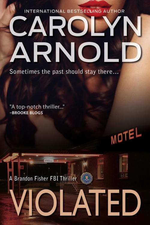 Cover of the book Violated by Carolyn Arnold, Hibbert & Stiles Publishing Inc.