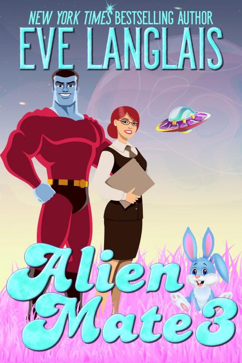 Cover of the book Alien Mate 3 by Eve Langlais, Eve Langlais