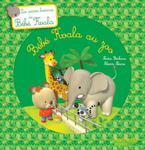 Cover of the book Bébé Koala au zoo by Nadia Berkane, Hachette Enfants