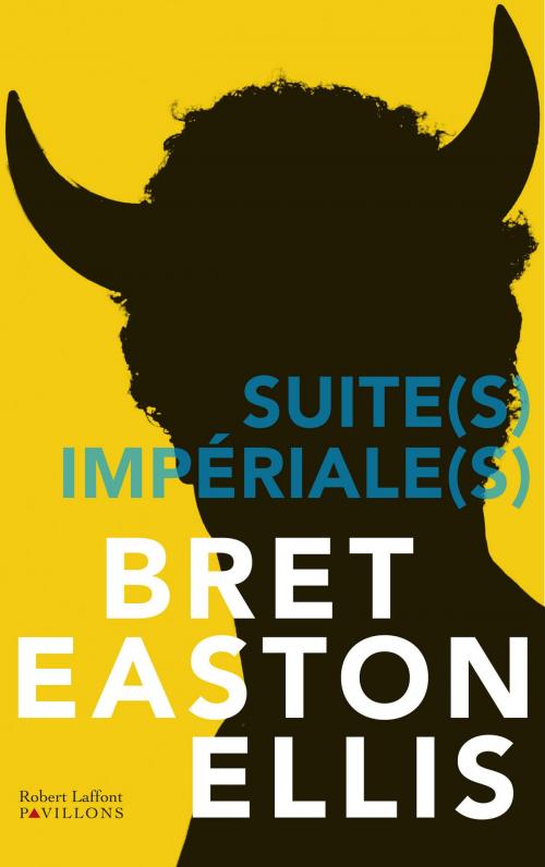 Cover of the book Suite(s) impériale(s) by Bret Easton ELLIS, Groupe Robert Laffont