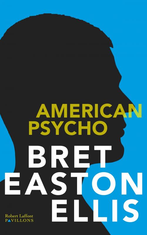 Cover of the book American Psycho by Bret Easton ELLIS, Groupe Robert Laffont