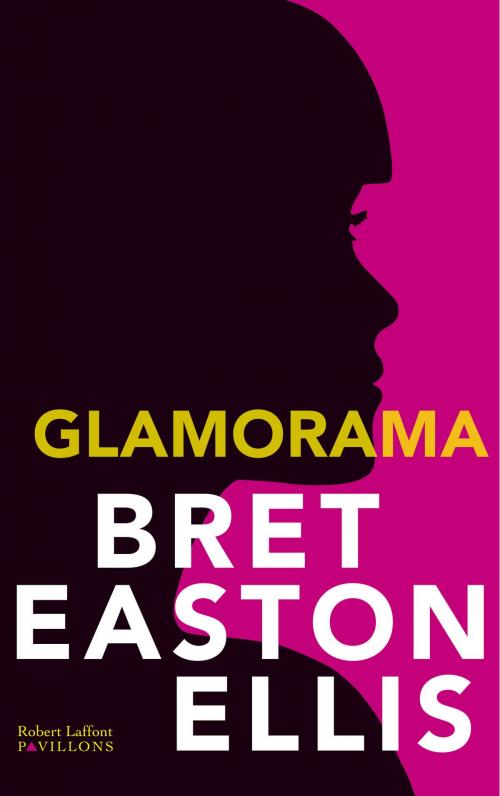 Cover of the book Glamorama by Bret Easton ELLIS, Groupe Robert Laffont