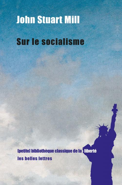 Cover of the book Sur le socialisme by John Stuart Mill, Les Belles Lettres