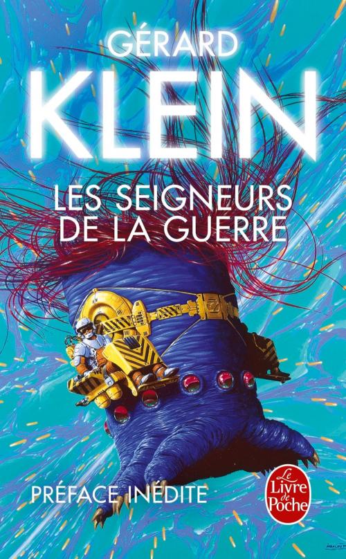 Cover of the book Les Seigneurs de la guerre (Nouvelle édition) by Gérard Klein, Le Livre de Poche