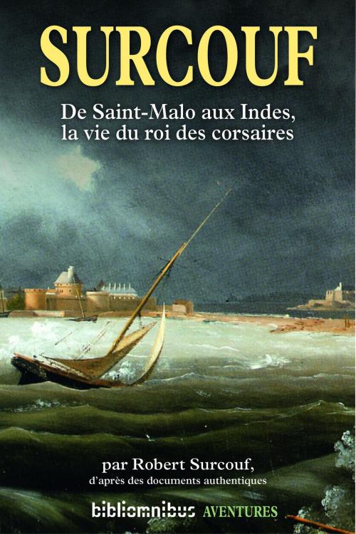 Cover of the book Surcouf by Dominique LE BRUN, Place des éditeurs