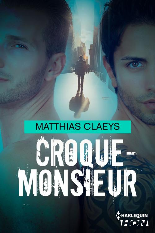 Cover of the book Croque-monsieur by Matthias Claeys, Harlequin