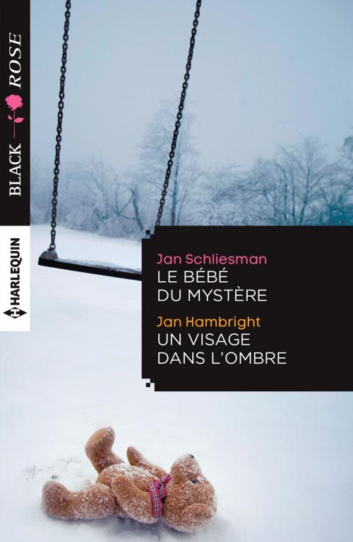 Cover of the book Le bébé du mystère - Un visage dans l'ombre by Jan Schliesman, Jan Hambright, Harlequin