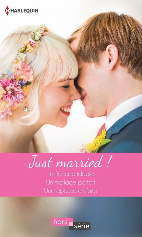 Cover of the book Just married ! by Cathy Williams, Rebecca Winters, Lee Wilkinson, Harlequin