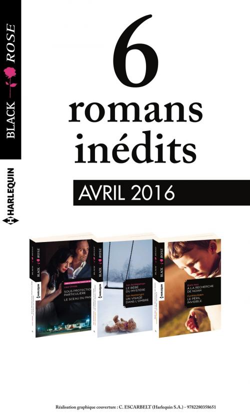 Cover of the book 6 romans Black Rose (n°381 à 383 - Avril 2016) by Collectif, Harlequin