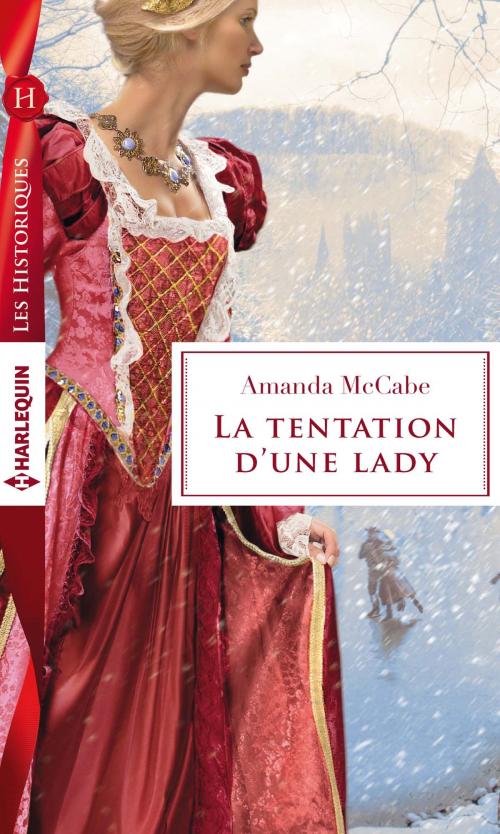 Cover of the book La tentation d'une lady by Amanda McCabe, Harlequin