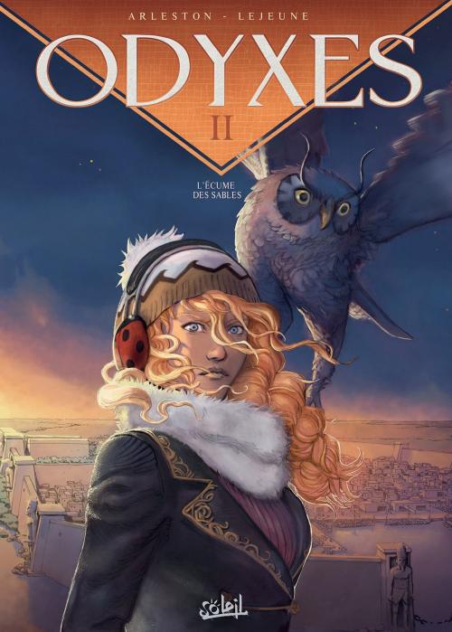 Cover of the book Odyxes T02 by Christophe Arleston, Steven Lejeune, Soleil