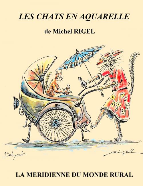 Cover of the book Les chats en aquarelle by Michel Rigel, Books on Demand