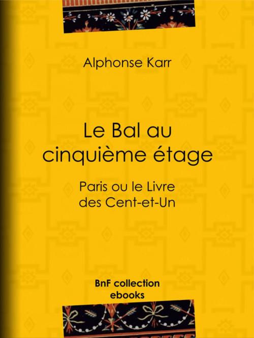 Cover of the book Le Bal au cinquième étage by Alphonse Karr, BnF collection ebooks