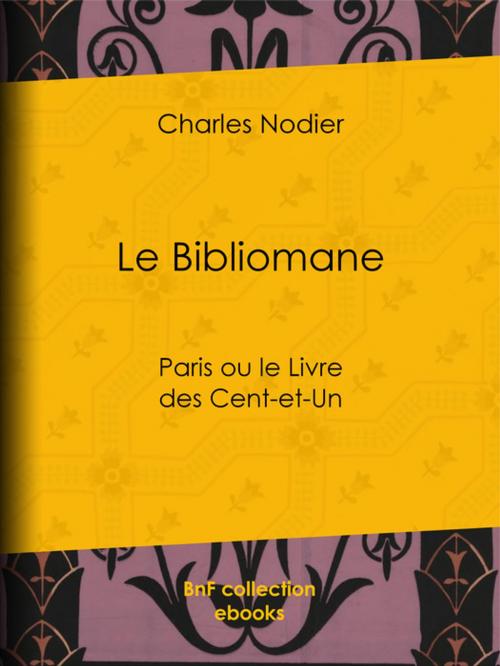 Cover of the book Le Bibliomane by Charles Nodier, BnF collection ebooks