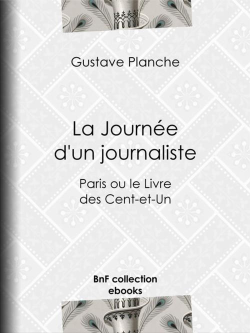 Cover of the book La Journée d'un journaliste by Gustave Planche, BnF collection ebooks