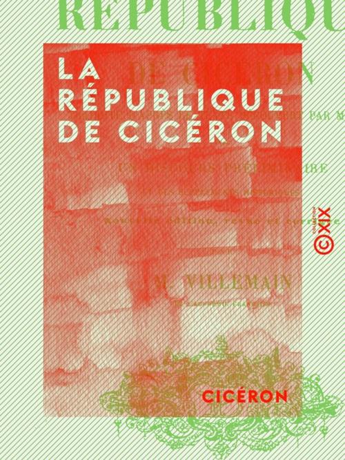 Cover of the book La République de Cicéron by Cicéron, Collection XIX