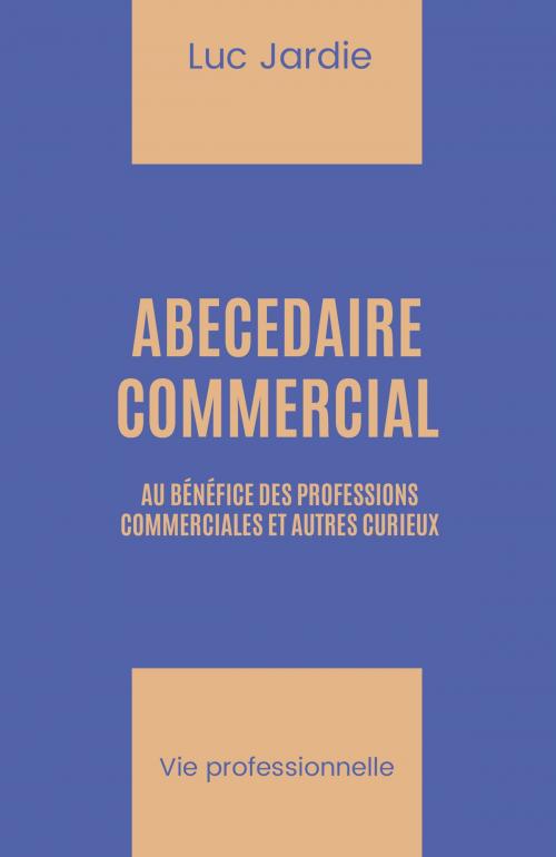 Cover of the book Abécédaire commercial by Luc Jardie, Iggybook