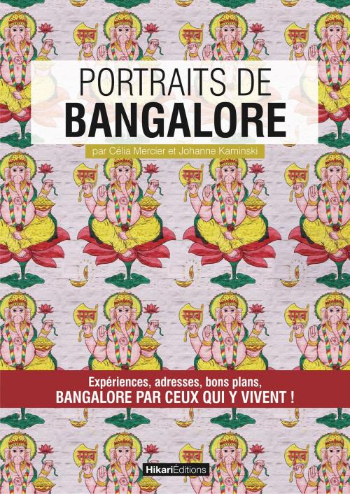 Cover of the book Portraits de Bangalore by Célia Mercier, Johanne Kaminski, Hikari Editions