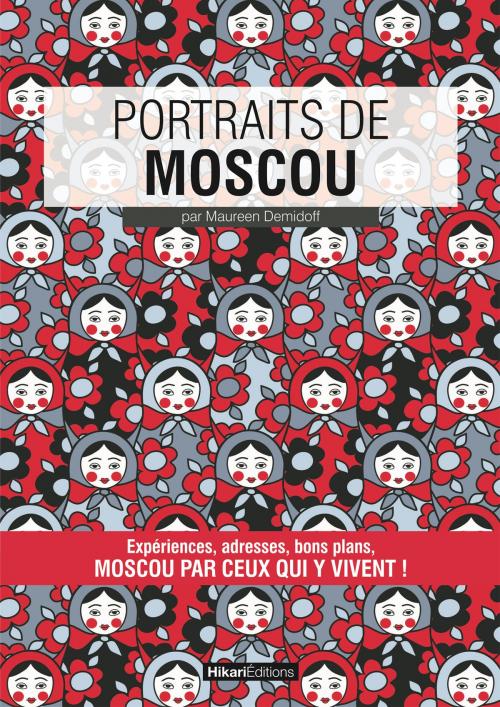 Cover of the book Portraits de Moscou by Maureen Demidoff, Hikari Editions