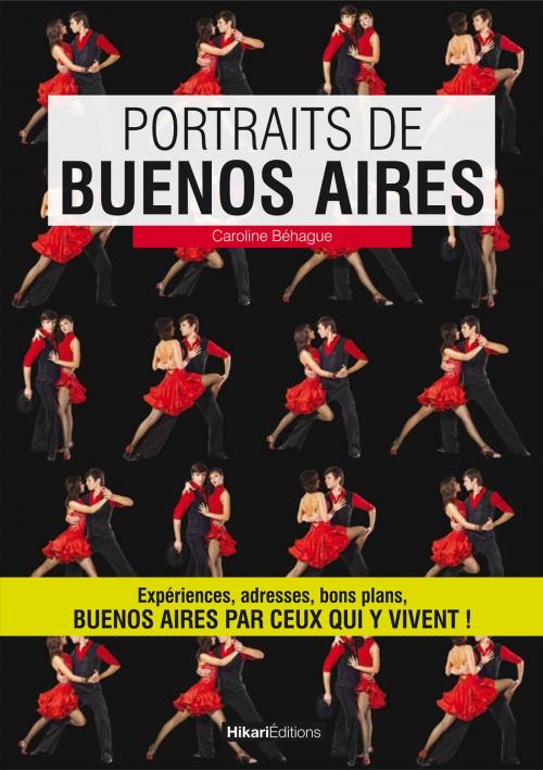 Cover of the book Portraits de Buenos Aires by Caroline Béhague, Hikari Editions