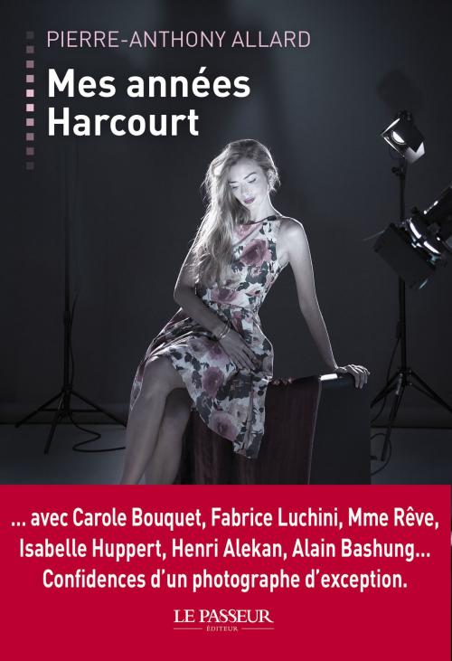 Cover of the book Mes années Harcourt by Pierre-anthony Allard, Vivianne Perret, Le passeur