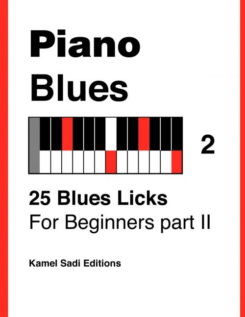 Cover of the book Piano Blues Vol. 2 by Kamel Sadi, Kamel Sadi